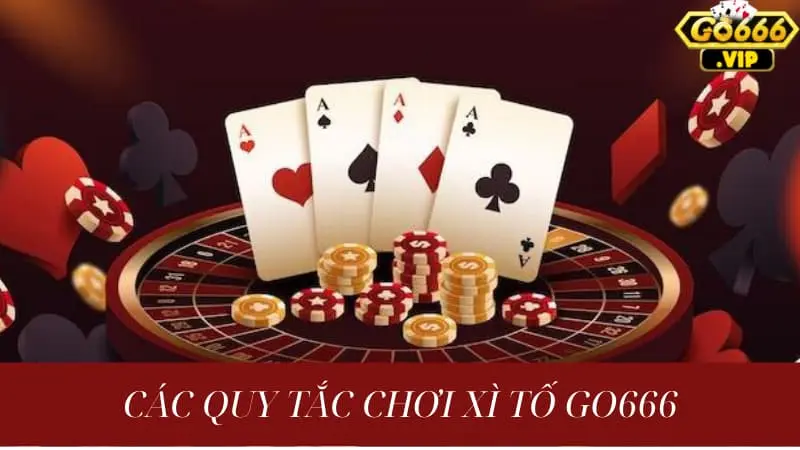 Chia sẻ kinh nghiệm chơi Xì Tố online mới nhất cho anh em 4 Các quy tắc khi mà vào chơi bài xì tố