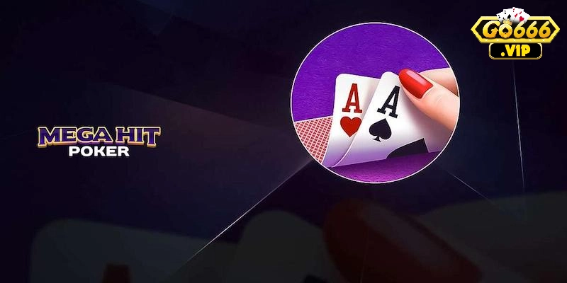 Bài Mega Pocker và cách chơi đơn giản cho người mới 3 Luật chơi game Mega Pocker cơ bản dành cho tân game thủ